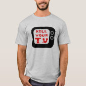 T-shirt Tuer votre téléviseur (Devant)