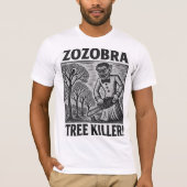T-shirt Tueur d'arbre Zozobra (Devant)
