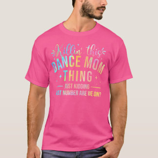 T-shirt Tuez Cette Danse Maman Chose Danse Danse Amant