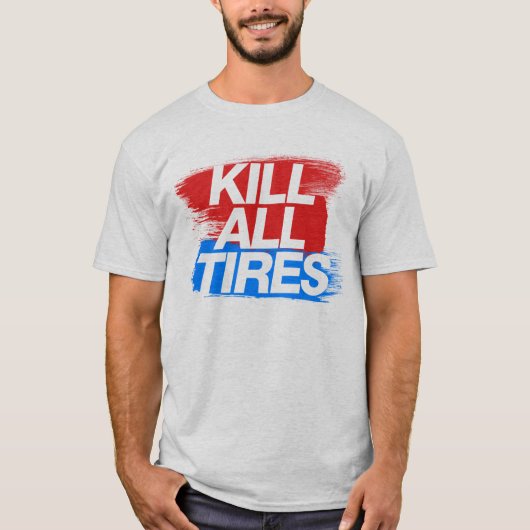 T-shirt Tuez tous les pneus -3- (Devant)