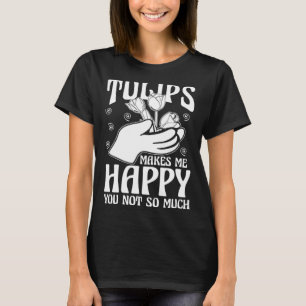 T-shirt Tulipe drôle jardinage jardin jardinier tulipes