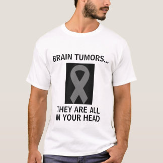 T-shirt Tumeurs cérébrales toutes dans votre tête