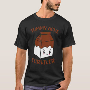 T-shirt Tummy Ache Survivante Chocolat Lait Lactose Intolè