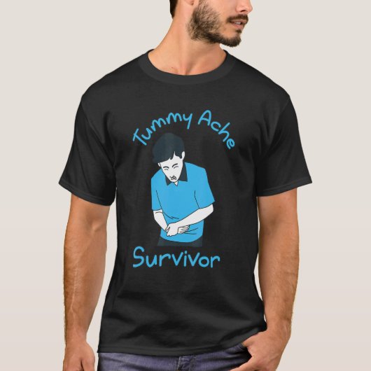 T-shirt Tummy Ache Survivor (Devant)