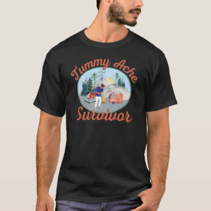 T-shirt Tummy Ache Survivor Camping Stomach Ache Extérieur