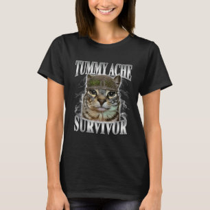 T-shirt Tummy Ache Survivor Funny Cat Meme