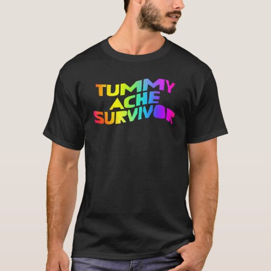 T-shirt Tummy Ache Survivor My Tummy Hurle IBS Top (Devant)