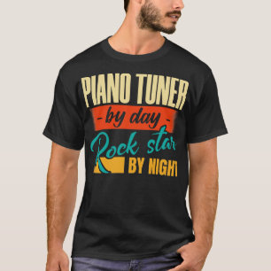 T-shirt Tuner De Piano De Jour Rock De Nuit