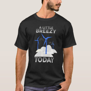 T-shirt Turbine à vent Windmill Énergie renouvelable Un pe
