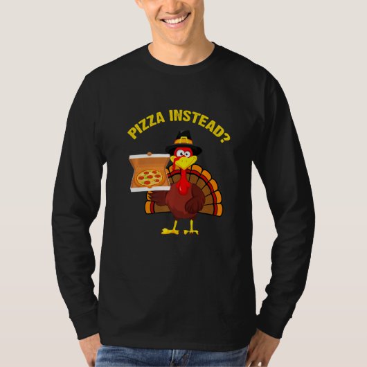 T-shirt Turkey day Thanksgiving Pizza Instead Men Women Ki (Devant)