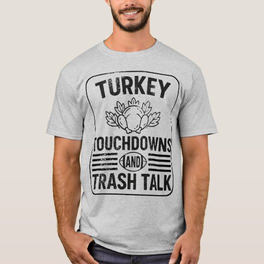 T-shirt Turkey Touchdowns and Trash Talk Funny Thanksgivin (Devant)