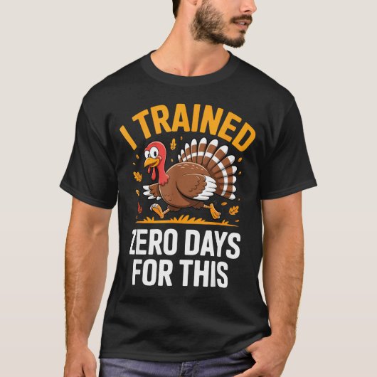 T-shirt Turkey Trot Thanksgiving Running I Trained Zero Da (Devant)