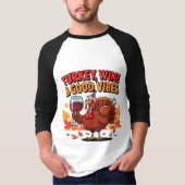 T-shirt Turkey Wine & Good Vibes Funny Thanksgiving (Devant)