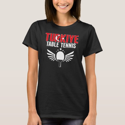 T-shirt Turkiye Table Tennis     Support Turkey Ping Pong  (Devant)