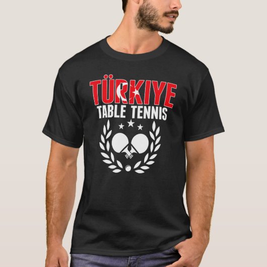 T-shirt Turkiye Table Tennis Turkey Ping Pong Team Suppo (Devant)