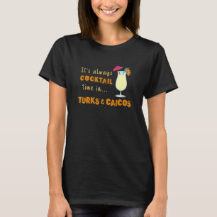 T-shirt Turks And Caicos Cocktails Toujours En Turc Et