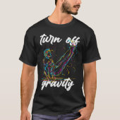 T-shirt Turn Off Gravity Calisthenics Workout Zero Gravit (Devant)