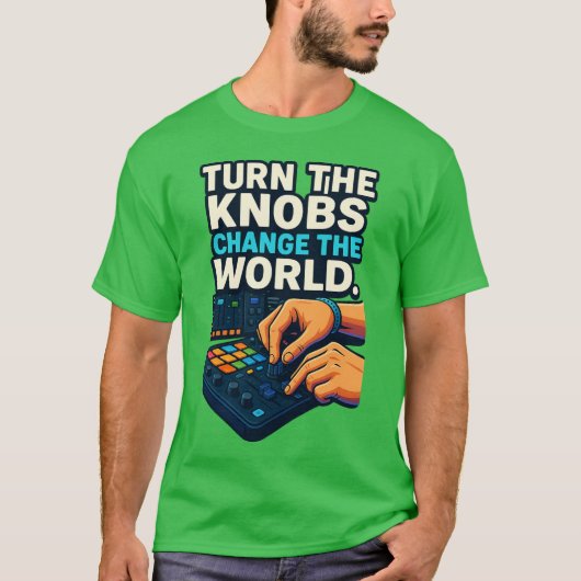 T-shirt “Turn the Knobs, Change the World – Producer T-Shi (Devant)