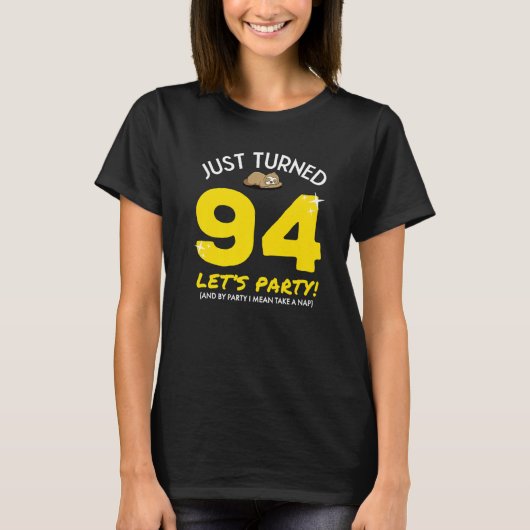T-shirt Turned 94 Party Take Nap Funny 94th Birthday Sloth (Devant)