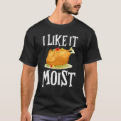 T-shirt Turquie J'Aime Il Moist Thanksgiving Dîner Pour Fa (Devant)