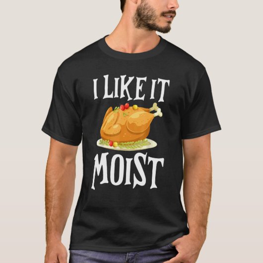 T-shirt Turquie J'Aime Il Moist Thanksgiving Dîner Pour Fa (Devant)