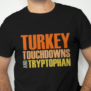 T-shirt Turquie, Touchdowns et Tryptophan Fun Thanksgiving