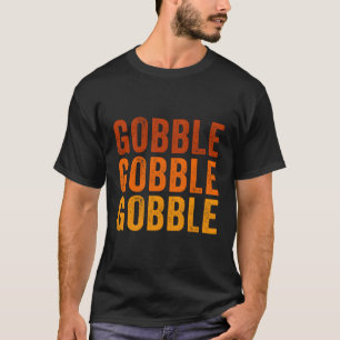 T-shirt Turquie Trot Fall Dit Thanksgiving Gobble Gobbl