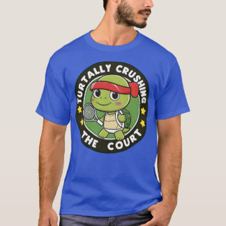 T-shirt Turtally Crushing the Court Tennis