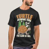T-shirt TURTLE RUNNING TEAM WE'RE SLOW AS SHELL for Turtle (Devant)