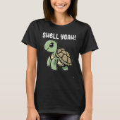 T-shirt Turtle Shell Yeah Turtles Sea Cute Turtle (Devant)