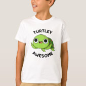 T-shirt Turtley Awesome Drôle Turtle Pun (Devant)