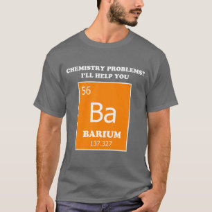 T-shirt Tuteur de chimie Pun Baryum