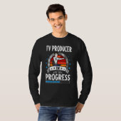 T-shirt Tv Producer In Progress Trainee Student (Devant entier)