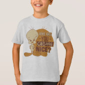 T-shirt TWEETY™ - Qui Appelez-Vous Nice ? (Devant)