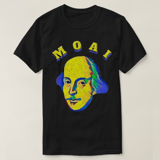T-shirt Twelfth Night MOAI Malvolio Shakespearean Quote  (Design devant)