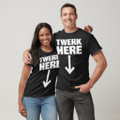 T-shirt Twerk Here 32 (Unisexe)