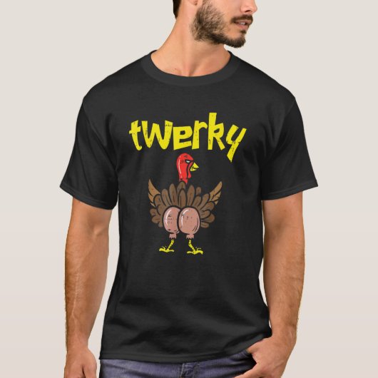 T-shirt Twerky Turkey Butt Thanksgiving Twerk Dance Pun (Devant)