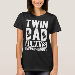 T-shirt Twin Papa Surveille Toujours Twin Père Des Twins