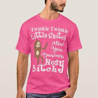 T-shirt Twinkle Twinkle Little Snitch Funny