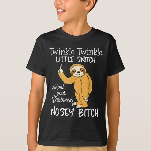 T-shirt Twinkle Twinkle Little Snitch Mind Your Business N (Devant)