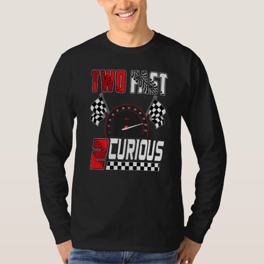 T-shirt Two Fast 2 Curious Racing 2nd Birthday Two Fast Bi (Devant)