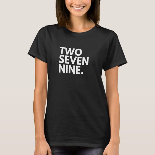 T-shirt TWO SEVEN NINE Area Code 279 Sacramento CA Califor (Devant)