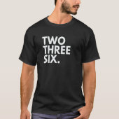 T-shirt TWO THREE SIX Area Code 236 Vancouver BC British C (Devant)