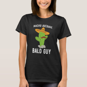 T-shirt Type chauve hilarant Cactus homme chauve moyen Nac