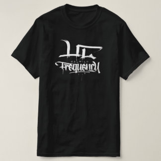T-SHIRT TYPE DE FRÉQUENCE HOSTILE  CALIGRAPHIE/GRATTOIR