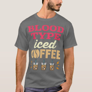 T-shirt Type de sang Café glacé Femmes