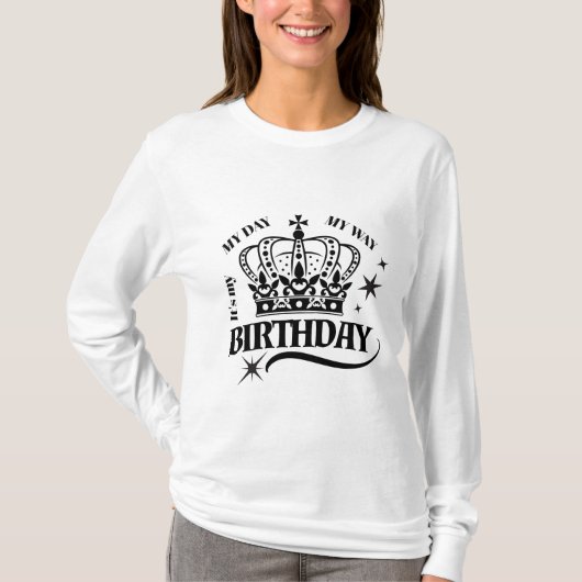T-shirt Typographie de citation d'anniversaire à couronne (Devant)