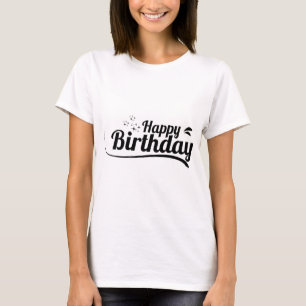 T-shirt Typographie de citations d'anniversaire