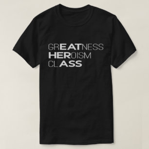 T-shirt Typographie de classe de grandeur héroïsme