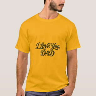 T-shirt Typographie élégante et grasse "Je t'aime Papa" Te